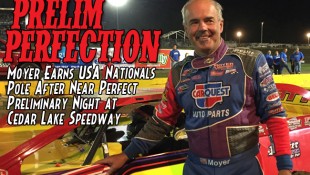 Moyer Earns USA Nationals Pole With Near Perfect Preliminary Night Performance at Cedar Lake Speedway
